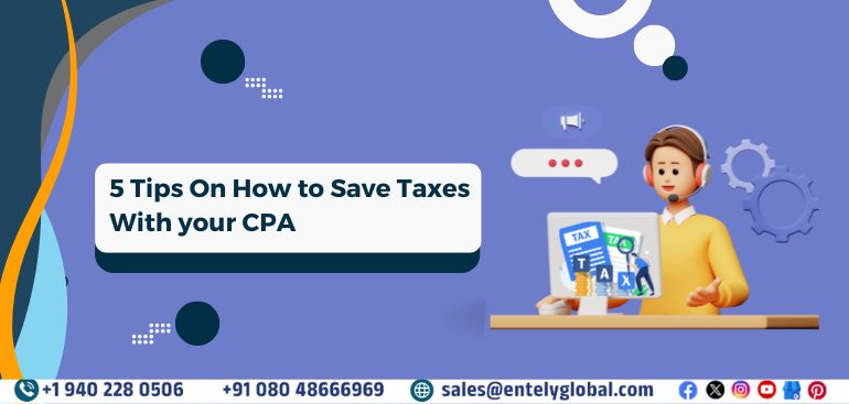 5 TIPS ON HOW TO SAVE TAXES WITH YOUR CPA