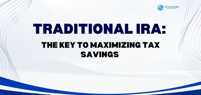 Traditional IRA: The Key to Maximizing Tax Savings