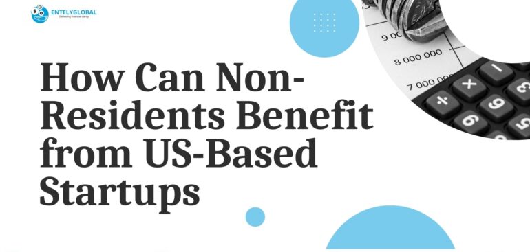 How Can Non-Residents Benefit from US-Based Startups